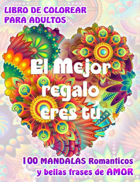 Libro de colorear para adultos: 100 mandalas para colorear, Diseños de mandala  para aliviar el estrés para la relajación de adultos