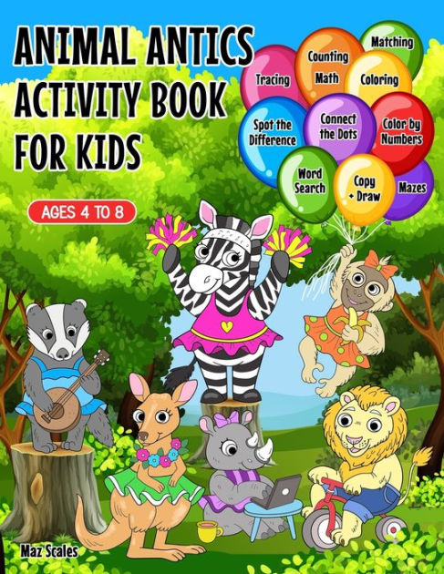 Animal Antics Activity Book For Kids: Jumbo Size Over 300 Pages of Fun ...