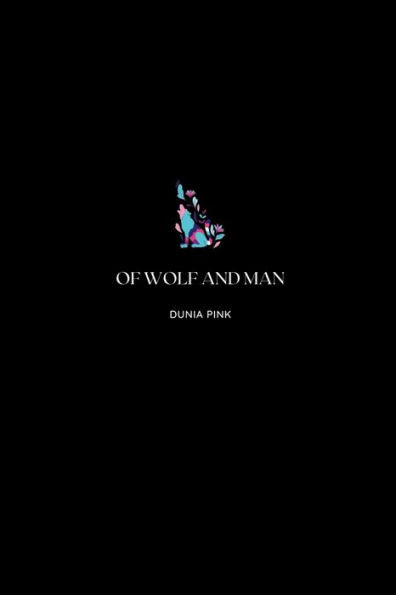 OF WOLF AND MAN