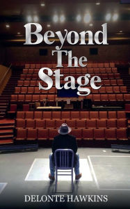 Title: Beyond the Stage, Author: Delonte Hawkins