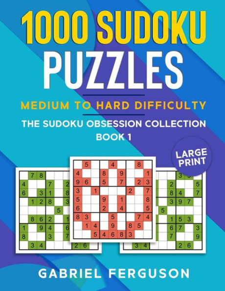 1000 Sudoku Puzzles Medium to Hard difficulty: Large Print