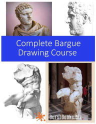 Title: Complete Bargue Drawing Course, Author: Gareth Thomas