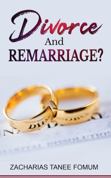 Divorce And Remarriage!