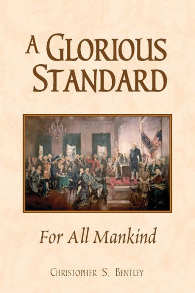 A Glorious Standard for All Mankind