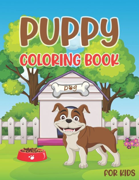 Puppy Coloring Book For Kids: Lovable Dogs Playful Pups Coloring Book ...