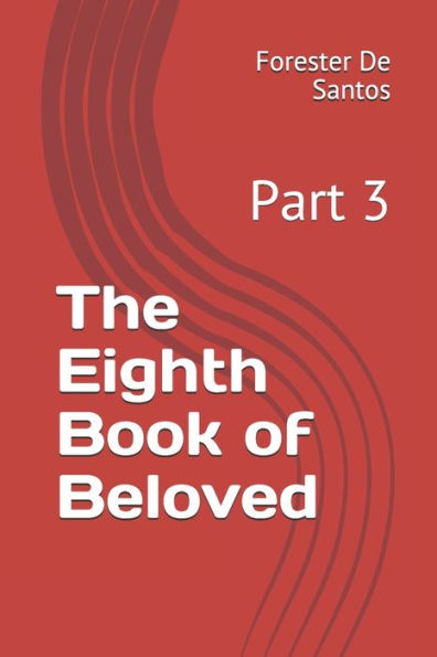 The Eighth Book of Beloved: Part 3