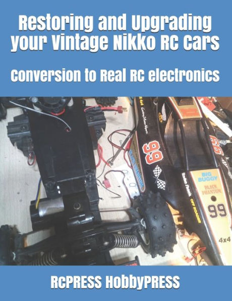 Restoring and Upgrading your Vintage Nikko RC Cars: Conversion to Real RC electronics
