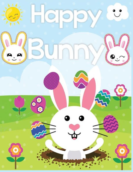 Happy Bunny: Easter bunny coloring book for kids ages 4-8 perfect easter gifts for children's