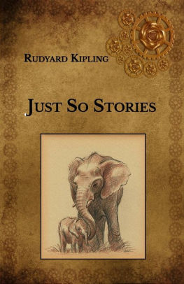 Just So Stories by Rudyard Kipling, Paperback | Barnes & Noble®