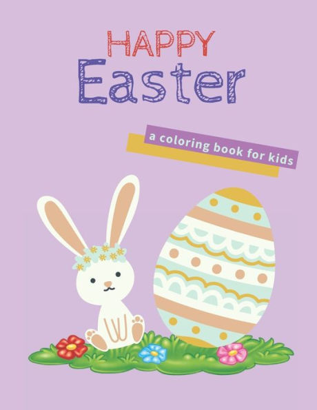 Happy Easter: a coloring book for kids