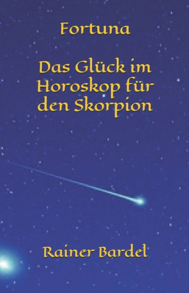 Fortuna Das Glück im Horoskop für den Skorpion