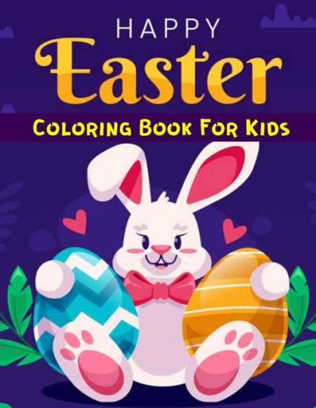 Easter Coloring Book for Kids: Fun 50 Easter Coloring image Book for Toddlers, Preschool Children, & Kindergarten