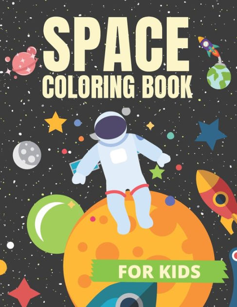 Space Coloring Book For Kids: Fun Outer Space Coloring Pages With ...