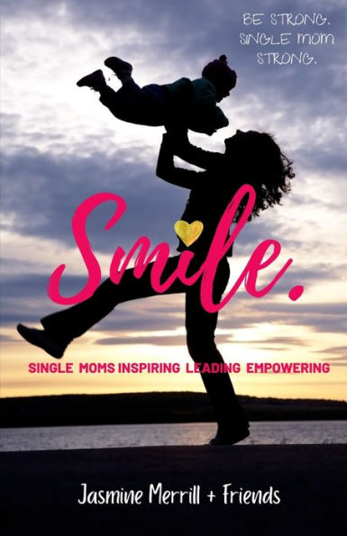 SMILE: A Book for Single Moms