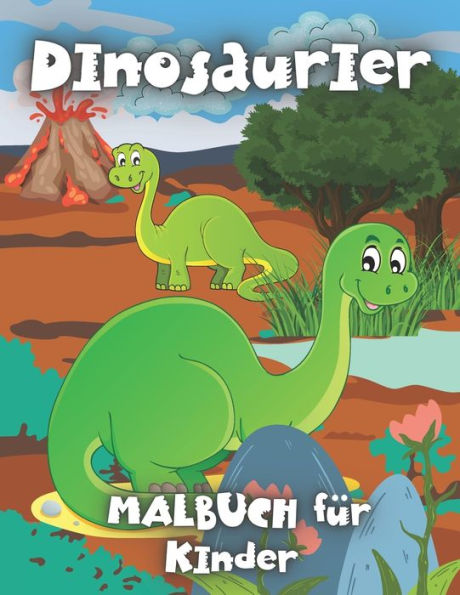 Dinosaurier: Malbuch Für Kinder: Fantastische für Jungen, Mädchen, Kleinkinder im Vorschulalter, ab 4 Jahren