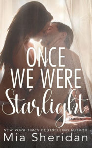 Title: Once We Were Starlight, Author: Mia Sheridan