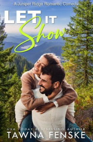 Title: Let it Show, Author: Tawna Fenske