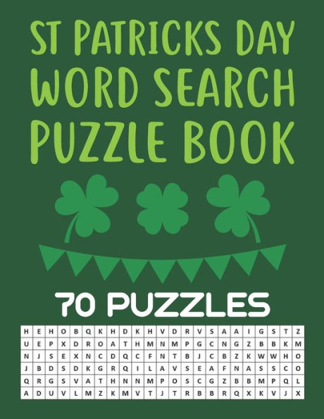 St Patricks Day Word Search Puzzle Book: 70 St. Patrick's Day Themed Word Find Activity Puzzle Book For Adults