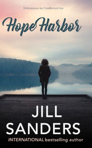 Title: Hope Harbor: Geheimnisse im Candlewood Inn, Author: Jill Sanders