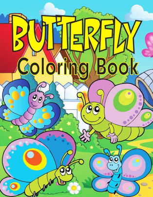 Download Butterfly Coloring Book Cute Butterfly Coloring Pages For Girls And Boys Ages 4 8 Kids Coloring Activity Books By Modern Wave Press Paperback Barnes Noble