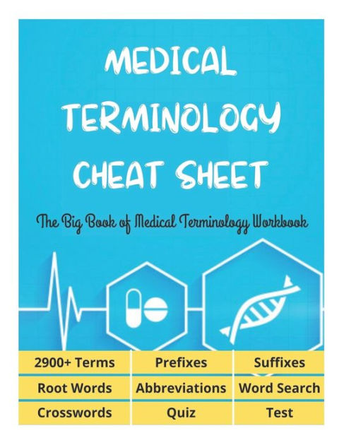 MEDICAL TERMINOLOGY CHEAT SHEET - The Big Book of Medical Terminology ...