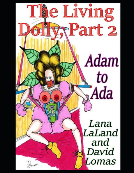 The Living Dolly, Part 2: Adam to Ada