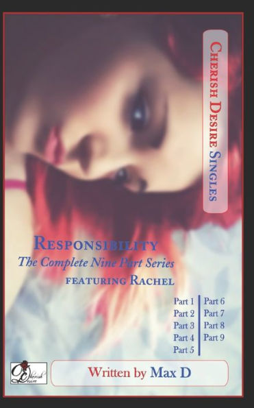 Responsibility (The Complete Nine Part Series) featuring Rachel