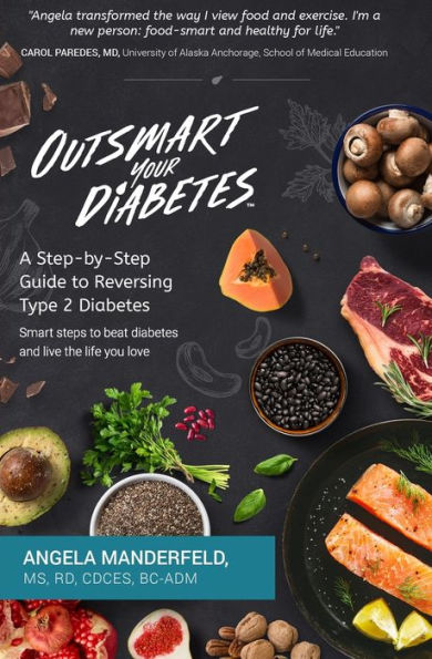 Outsmart Your Diabetes: A Step-by-Step Guide to Reversing Type 2 Diabetes