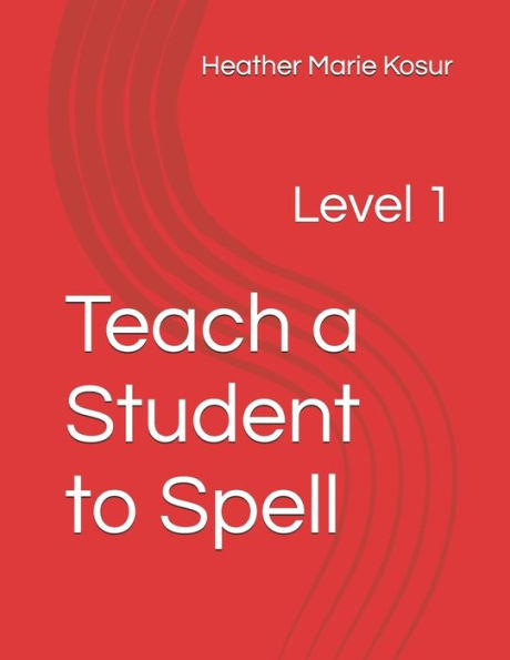 Teach a Student to Spell: Level 1