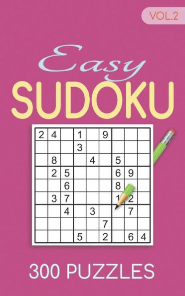 Easy Sudoku 300 Puzzles Vol.2: Sudoku for adults easy book