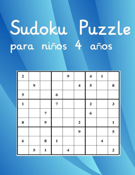 Sudoku Puzzle para niños 4 años: Juegos de ingenio para niños 4 años De Fácil a medio