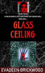 Title: Glass Ceiling, Author: Evadeen Brickwood