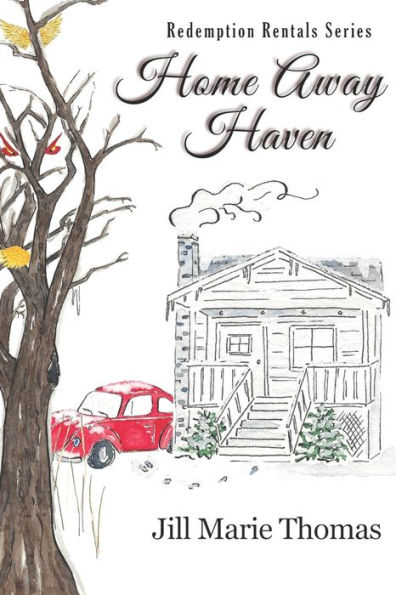 Home Away Haven: (Redemption Rentals Series Book 1)