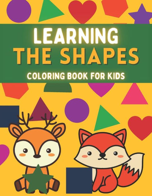 Coloring Book For Kids - Learning the Shapes: Educational Shapes ...