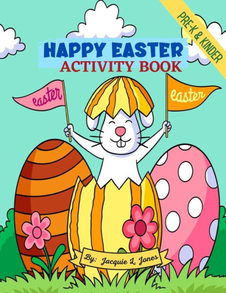 Happy Easter Activity Book: Fun, Easter Activity Book for Pre-K and Kindergarten