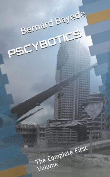 Pscybotics: The Complete First Volume