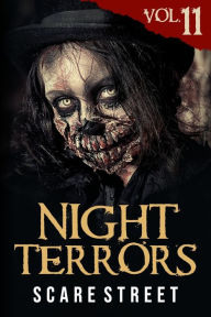 Title: Night Terrors Vol. 11: Short Horror Stories Anthology, Author: Scare Street
