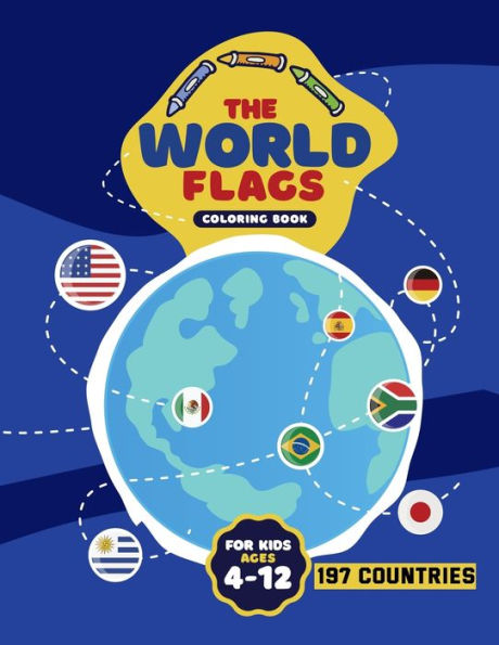 The World Flags Coloring Book: Geography Gift for Kids and Adults ,All Countries Flags of the World,197 countries