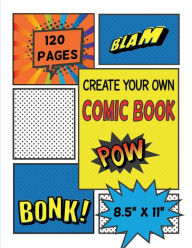 Title: Blank Comic Book: Create Your Own Comic - 8.5