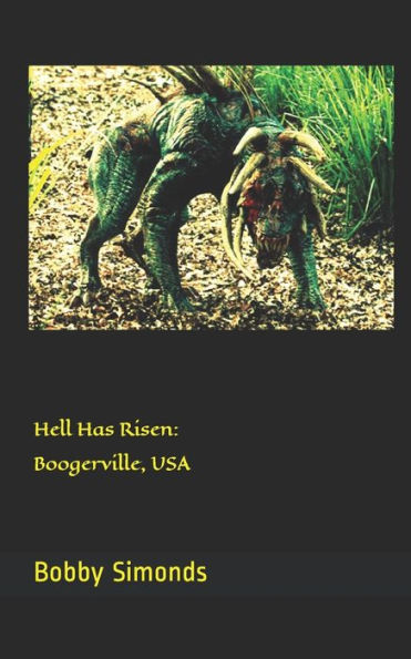 Hell Has Risen: Boogerville, USA
