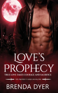 Title: Love's Prophecy, Author: Brenda Dyer