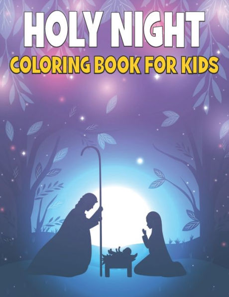 Holy Night Coloring Book: Religious Coloring Book for Kids