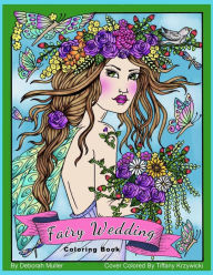 Title: Fairy Wedding: Fairy Wedding Coloring Book by Deborah Muller. Beautiful, dreamy and whimsical fairies ready to color., Author: Deborah Muller