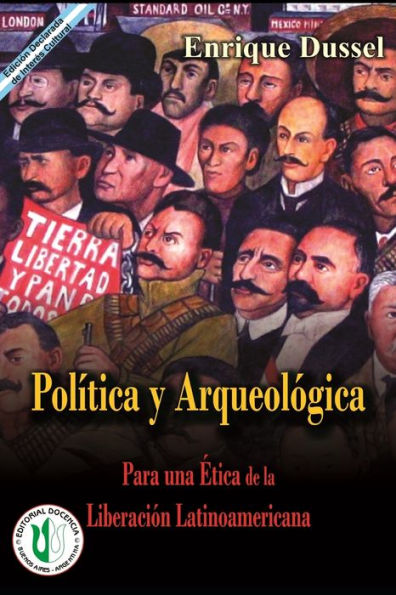 Para una Ética de la Liberación Latinoamericana: Volumen II - Política y Arqueología