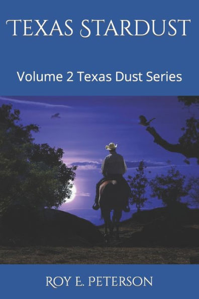Texas Stardust: Volume 2 Texas Dust Series