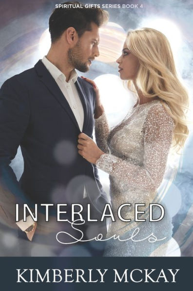 Interlaced Souls: Book 4 of the Spiritual Gifts series