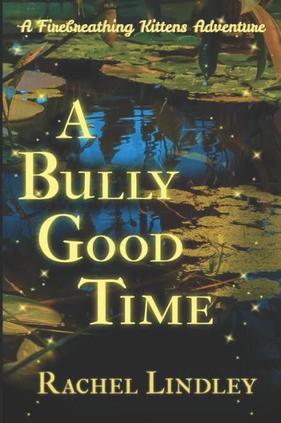 A Bully Good Time