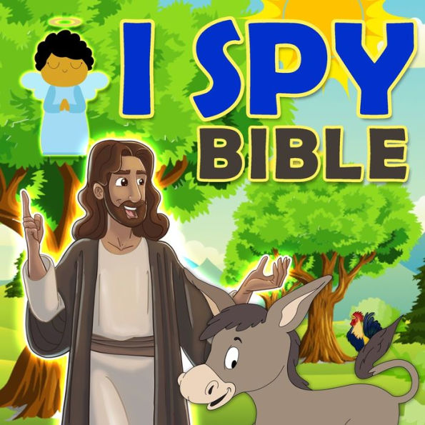 I Spy Bible: Fun Interactive Puzzle Activity Book for Toddlers, Preschool Boys and Girls Ages 1-4, 2-5, 4-6, 7-9