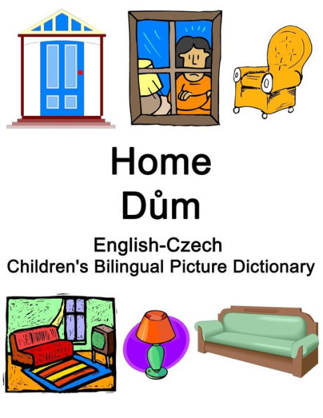 English-Czech Home / Dum Children's Bilingual Picture Dictionary