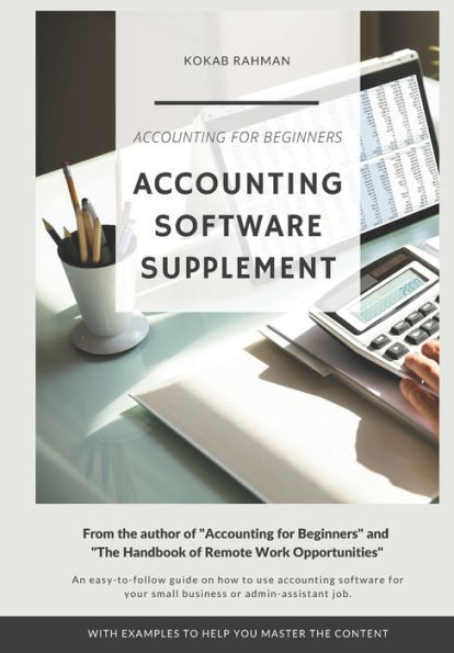 Accounting Software Supplement: Using Accounting Software Made Easy